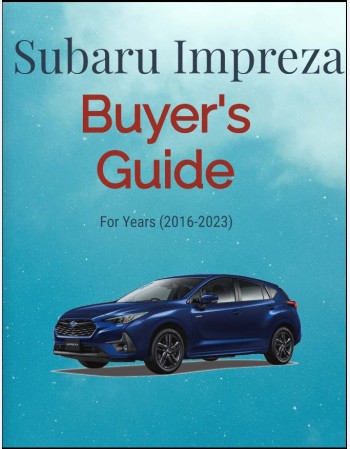subaru impreza buyers guide (2016-2023)